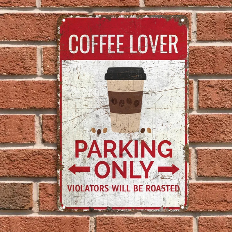 Home Bar And Coffee - Raumdekoration: „Nur für Kaffeeliebhaber Parken“ Metallschild,